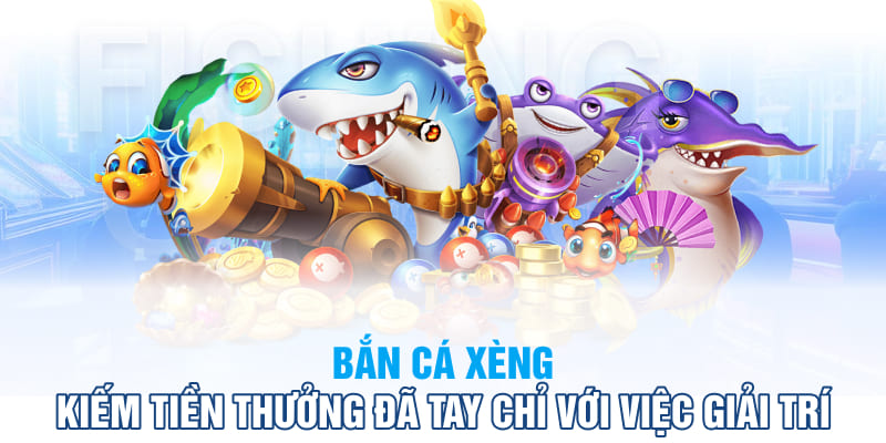 Bắn Cá Xèng bet88